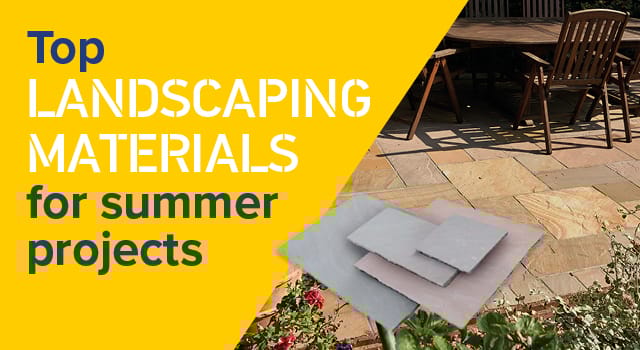Top Landscaping Materials For Summer Projects