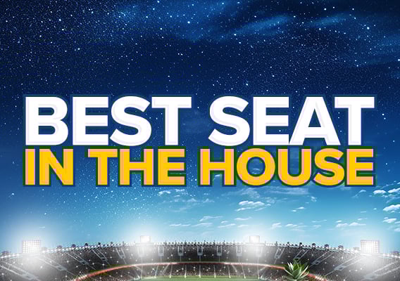 Win the Best Seat in the House!